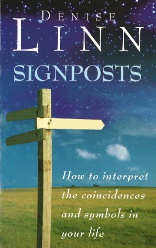 Signposts: The Universe is Whispering to You Denise Linn