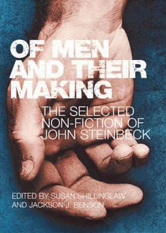 Of Men and Their Making John Steinbeck