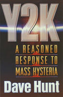 Y2K A Reasoned Response to Mass Hysteria Dave Hunt