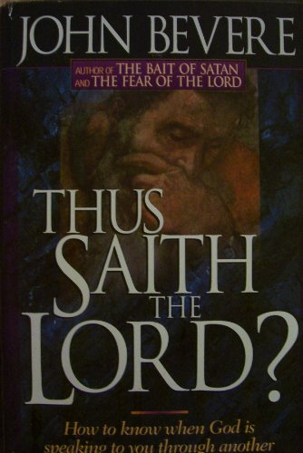 Thus Saith the Lord? John Bevere
