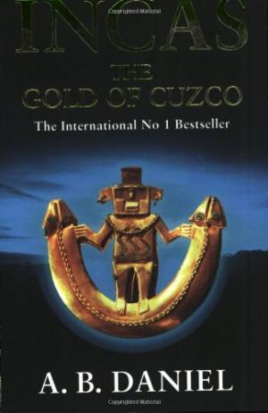 The Gold of Cuzco A.B. Daniel