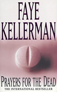Prayers for the Dead Faye Kellerman