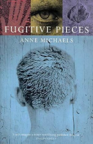 Fugitive Pieces Michaels, Anne