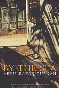 By the Sea Abdulrazak Gurnah