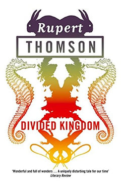 Divided Kingdom Rupert Thomson
