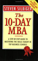 The 10-Day MBA - Steven Silbiger