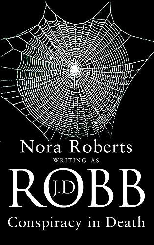 Conspiracy in Death - J D Robb