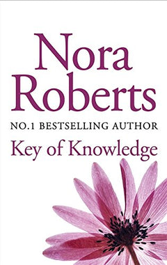 Key of Knowledge - Nora Roberts
