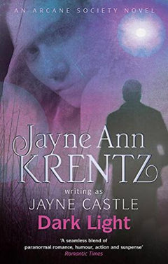 Dark Light - Jayne Ann Krentz