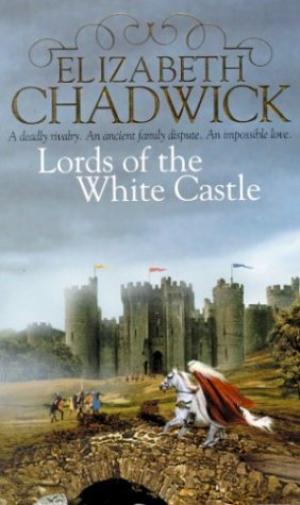 Lords of the White Castle Elizabeth Chadwick
