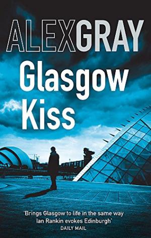 Glasgow Kiss Alex Gray