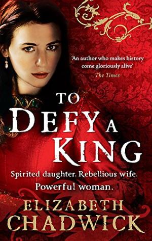 To Defy a King - Elizabeth Chadwick