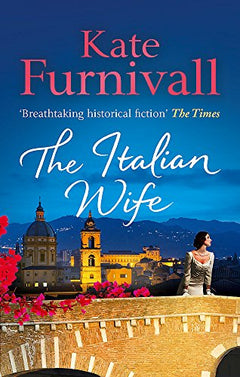 The Italian Wife - Kate Furnivall
