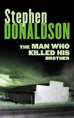 The Man Who Killed His Brother Donaldson, Stephen