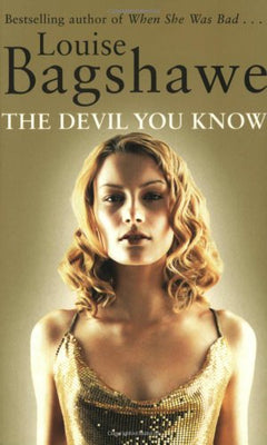 The Devil You Know Bagshawe, Louise