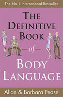 The Definitive Book of Body Language: How to Read Others Attitudes by Their Gestures Pease, Allan and Pease, Barbara