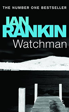 Watchman - Ian Rankin