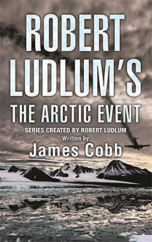 Robert Ludlum's The Arctic Event - Robert Ludlum & James Cobb