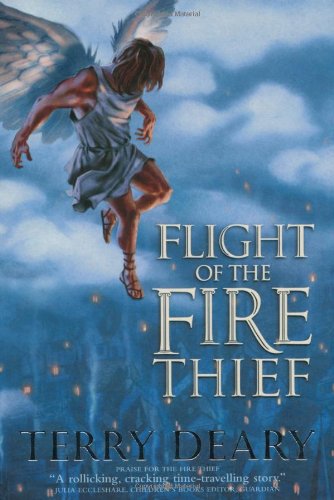 Flight of the Fire Thief Deary, Terry