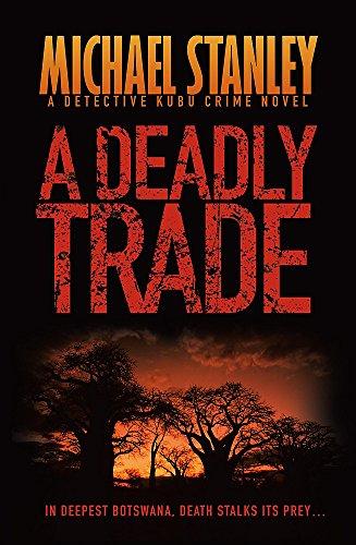 A Deadly Trade Michael Stanley