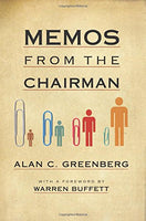 Memos from the Chairman Alan C. Greenberg