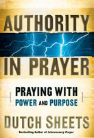 Authority in Prayer - Dutch Sheets
