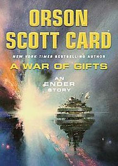 A War of Gifts An Ender Story Orson Scott Card