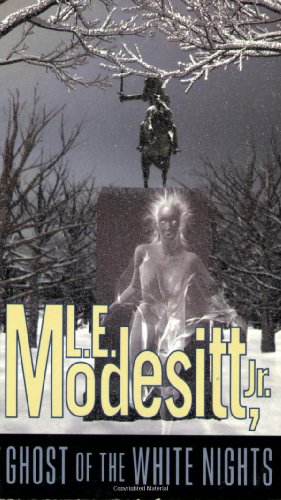 Ghost of the White Nights L. E. Modesitt
