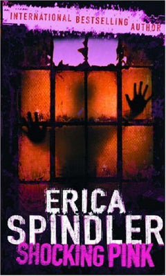 Shocking Pink Erica Spindler