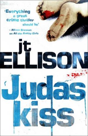 Judas Kiss J. T. Ellison