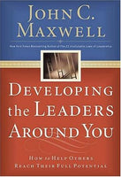 Developing the Leaders Around You Maxwell, John C.