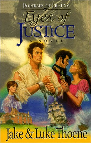 Eyes of Justice : A Novel Luke Thoene; Jake Thoene