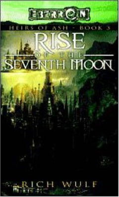 Rise of the Seventh Moon Rich Wulf