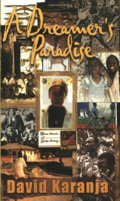 A Dreamer's Paradise David Karanja