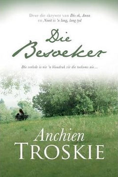 Die Besoeker - Anchien Troskie