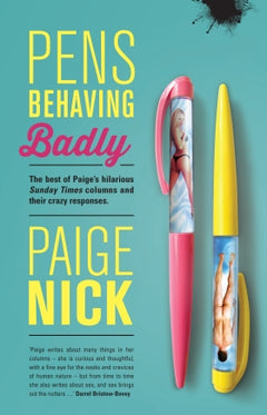 Pens Behaving Badly Paige Nick
