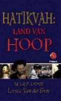 Hatikvah : Land Van Hoop Marzanne Leroux-van Der Boon