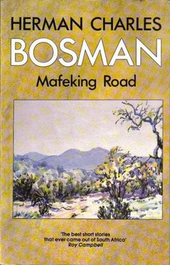 Mafeking Road Bosman, Herman Charles