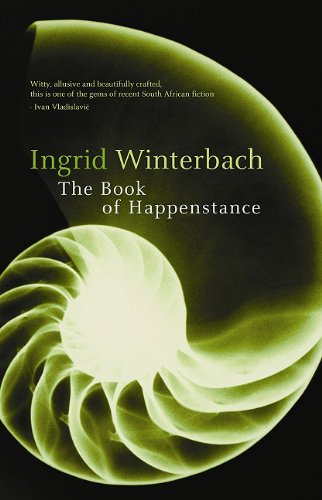 The Book of Happenstance Ingrid Winterbach