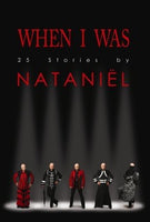 When I Was: 25 Stories - Nataniel