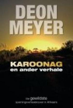 Karoonag en ander verhale Deon Meyer