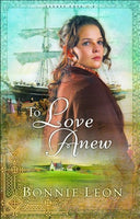 To Love Anew Bonnie Leon