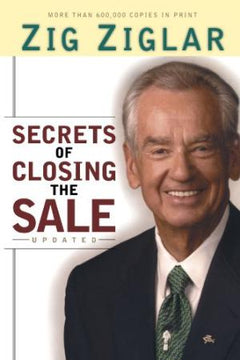 Secrets of Closing the Sale Ziglar, Zig