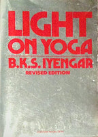 Light on Yoga, Revised Edition B. K. S. Iyengar