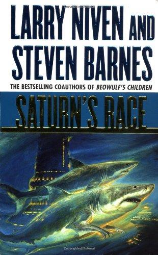 Saturn's Race  Larry  Niven Steven Barnes