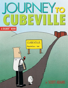 Dilbert Journey to Cubeville Scott Adams