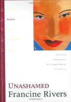Unashamed Francine Rivers
