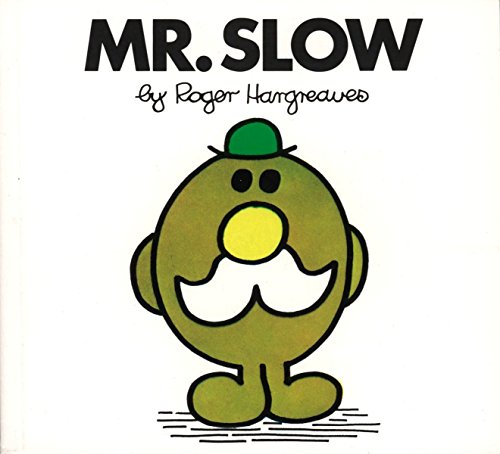 Mr. Slow Hargreaves, Roger