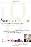 Love Is A Decision - Dr Gary Smalley, Dr John Trent