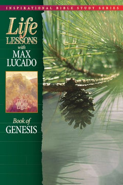 Life Lessons: Book Of Genesis Max Lucado